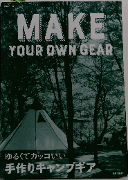 MAKE YOUR OWN GEAR