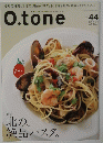 O.tone　Vol. 44