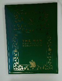 THE MAN NAPOLEON BONAPARTE
