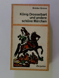 Konig Drosselbart und andere schone Marchen