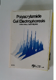 Polyacrylamide Gel Electrophoresis laboratory techniques