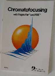 Chromatofocusing with PolybufferTM and PBETM