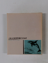 THE NORTHWEST COAST　未踏の大自然 　北米・ノースウエスト沿岸