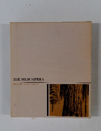 THE HIGH SIERRA 未踏の大自然/北米大陸・シエラネバダ