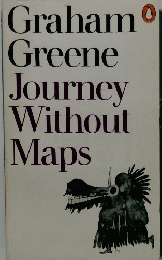 Graham Greene Journey Without Maps