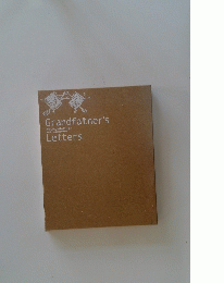 Grandfather's Letters　グランドファザーズ・レターに宛てた1200通の手紙