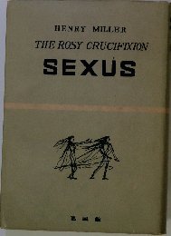 THE ROSY CRUCIFIXION SEXUS