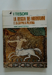 LA REGGIA DEI NORMANNI LA CAPPELLA PALATINA