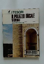 IL PALAZZO DUCALE DI URBINO