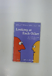 Looking at Each Other
