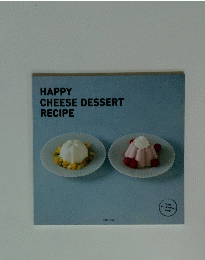 HAPPY CHEESE DESSERT RECIPE