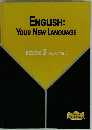 ENGLISH:
YOUR NEW LANGUAGE BOOK 2 Volume II