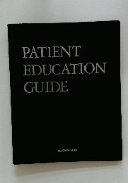 PATIENT EDUCATION GUIDE