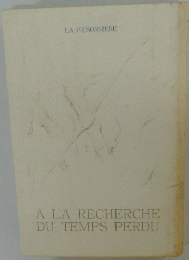A LA RECHERCHE DU TEMPS PERDU