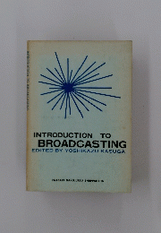 INTRODUCTION TO BROADCASTING