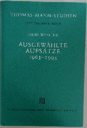 THOMAS-MANN-STUDIEN　AUSGEWAHLTE AUFSATZE 1963-1995