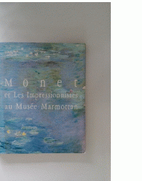 Monet et Les Impressionnistes au Musee Marmottan