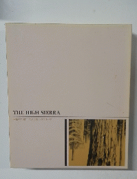 THE HIGH SIERRA 未踏の大自然/北米大陸・シエラネバダ