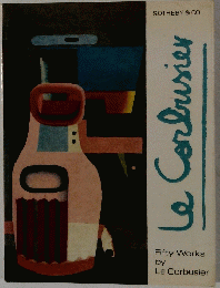 SOTHEBY & CO　Le Corbusier　　Fifty Works by Le Corbusier