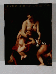 DELACROIX et LE ROMANTISME FRANCAIS