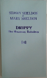 SIDNEY SHELDON & MARY SHELDON　DRIPPY　４　