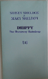 SIDNEY SHELDON & MARY SHELDON DRIPPY The Runaway Raindrop　1