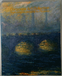 Corporate　Art Collection from Impresionists to Picasso
