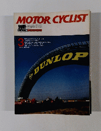 MOTOR CYCLIST 1985年3月号