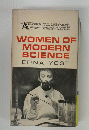 WOMEN OF MODERN SCIENCE
