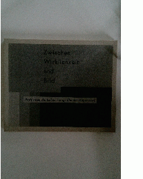 Zwischen Wirklichkeit und Bild