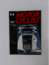 MOTOR CYCLIST　1981　1