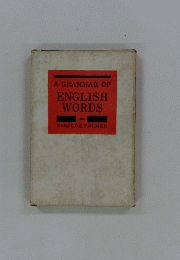 A GRAMMAR OF ENGLISH WORDS
