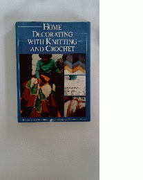 HOME DECORATING WITH KNITTING AND CROCHET