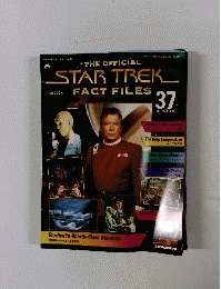 THE OFFICIAL　STARTREK　FACT FILES　37
