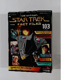 THE OFFICIAL　STARTREK　FACT FILES　103
