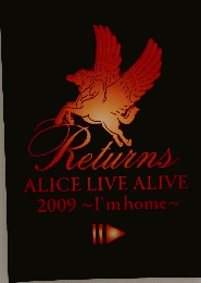 Returns ALICE LIVE ALIVE 2009 ~ I'm home~