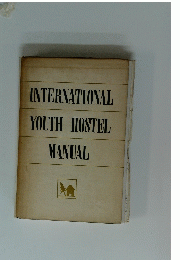INTERNATIONAL YOUTH HOSTEL MANUAL