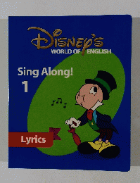 DISNEY'S WORLD OF ENGLISH Sing Along! 1