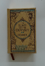 THE ILIAD AND THE ODYSSEY HOMER