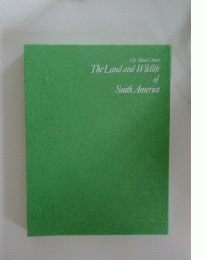 Life Nature Library The Land and Wildlife of South America