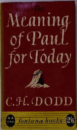 The Meaning of Paul for Today
