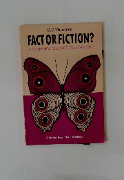 FACT OR FICTION?　
