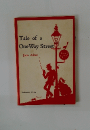 Tale　of　a　One-Way　Street