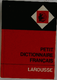Petit dictionnaire francais : Larousse, publie sous la direction de Paul Auge
