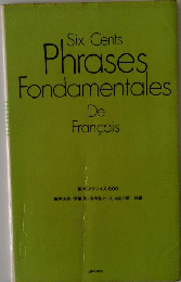 Six Cents Phrases Fondamentales De Francais