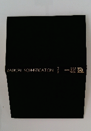 RADICAL　SOPHISTICATION　
