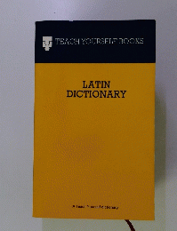 TEACH YOURSELF BOOKS　LATIN　DICTIONARY