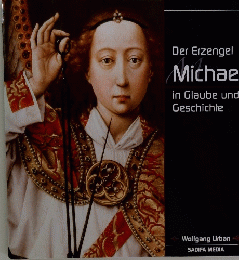 Der Erzengel Michael in Glaube und Geschichte