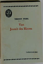 THEODOR STORM Von Jenseit des Meeres