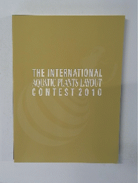 THE INTERNATIONAL AQUATIC PLANTS LAYOUT CONTEST 2010